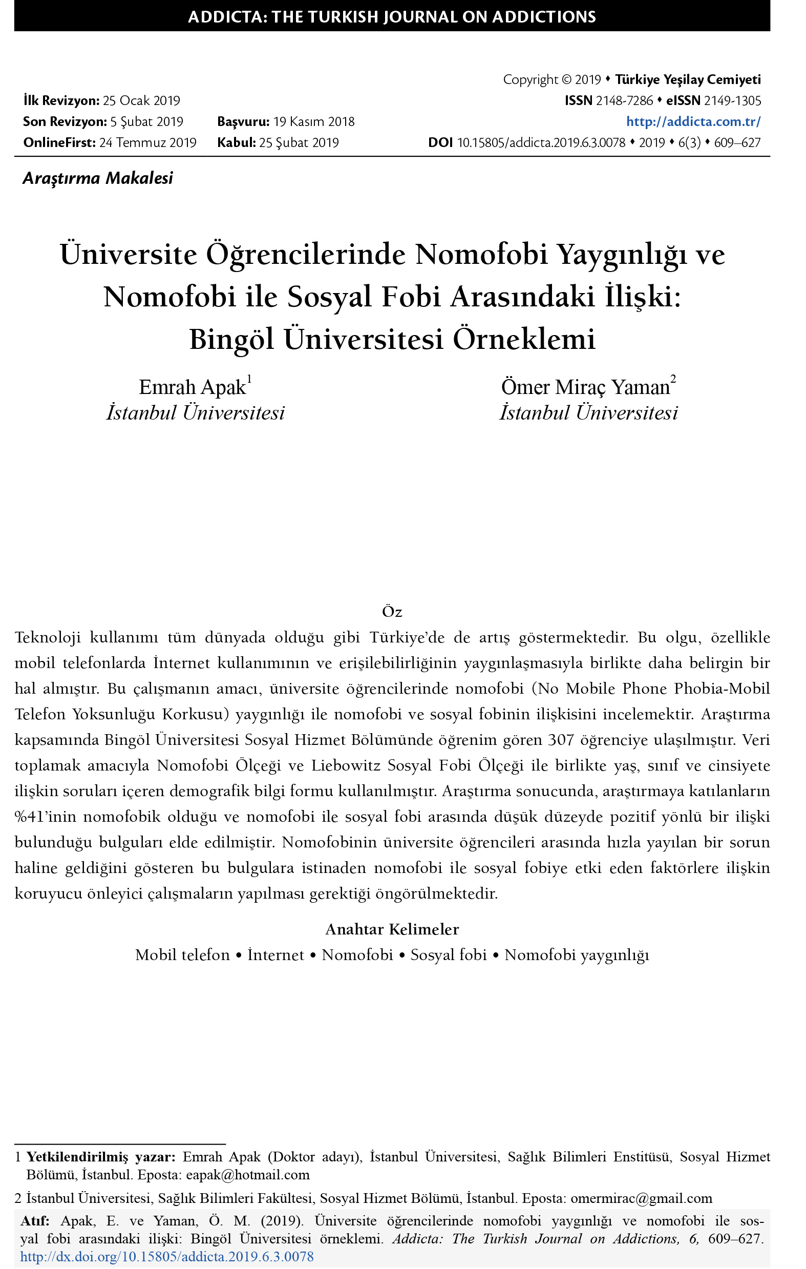 Üniversite Öğrencilerinde Nomofobi Yaygınlığı ve Nomofobi ile Sosyal Fobi Arasındaki İlişki: Bingöl Üniversitesi Örneklemi