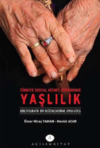 Türkiye Sosyal Hizmet Birikiminde Yaşlılık Kitap Kapak